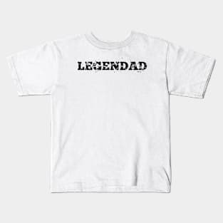 LEGENDAD 🔥🔥🔥🔥🔥 Kids T-Shirt